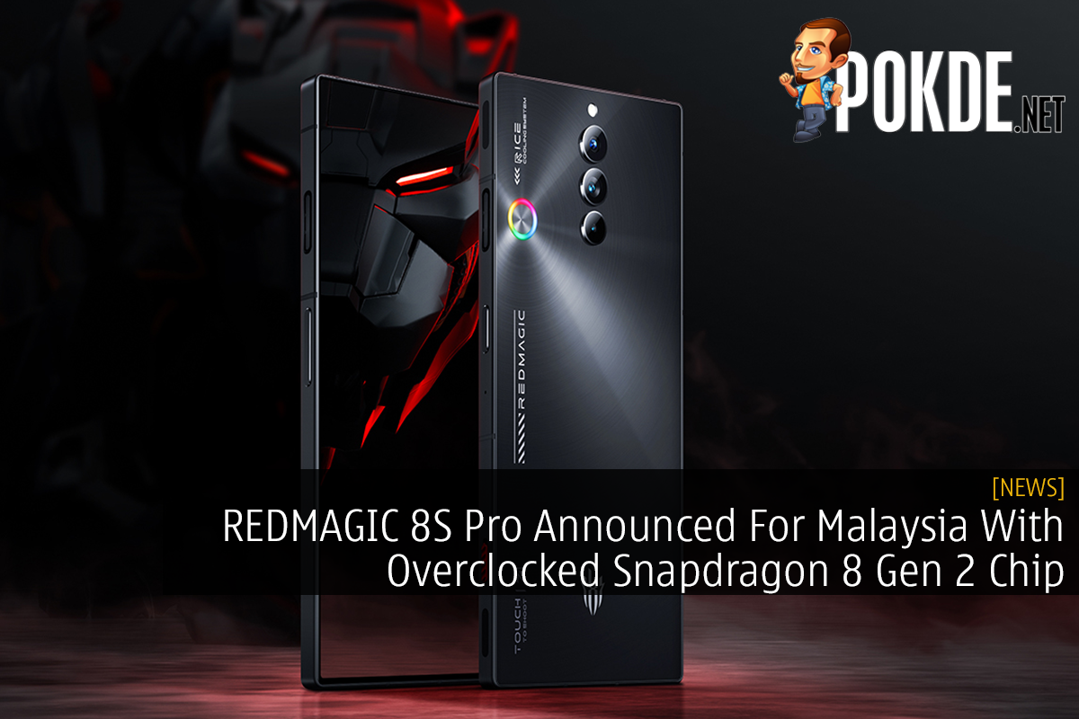 REDMAGIC 8S Pro Announced For Malaysia With Overclocked Snapdragon 8 Gen 2 Chip - 29