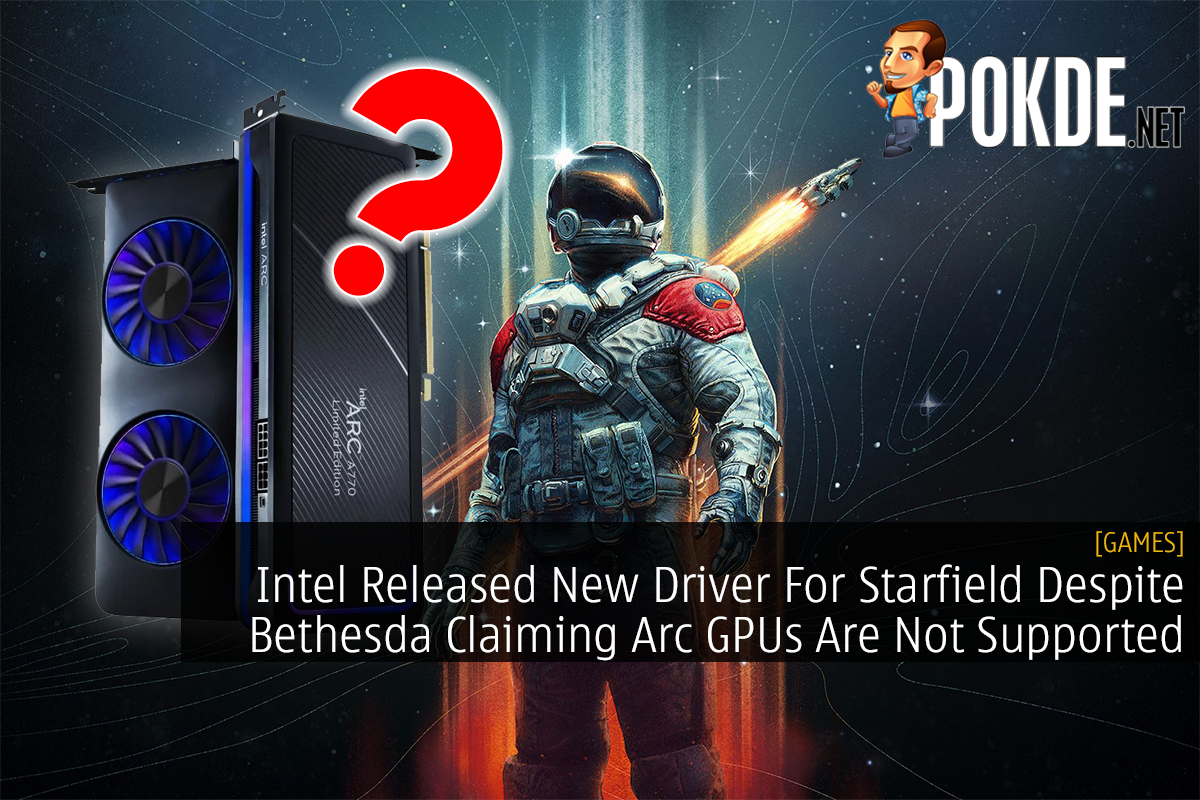 Intel Released New Driver For Starfield Despite Bethesda Claiming Arc GPUs Are Not Supported - 29
