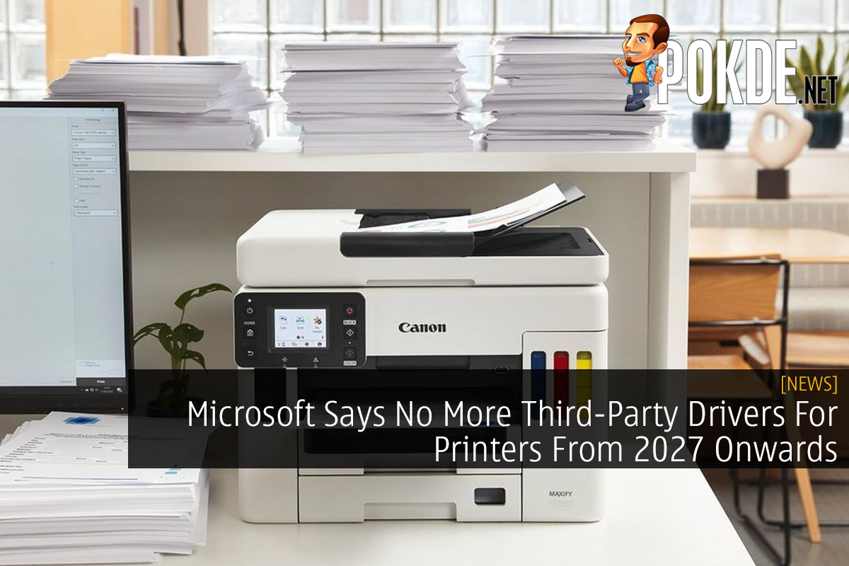 Microsoft Says No More Third-Party Drivers For Printers From 2027 Onwards - 32
