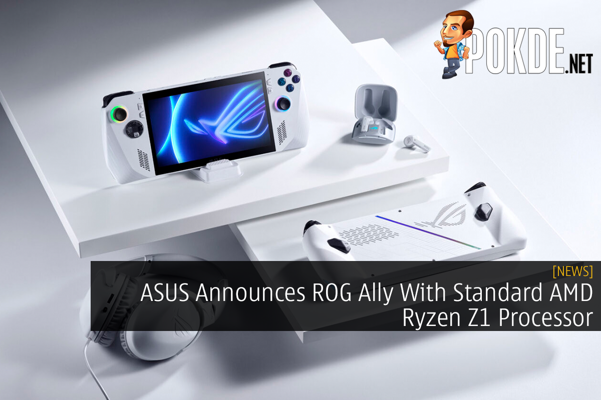 ASUS Announces ROG Ally With Standard AMD Ryzen Z1 Processor - 41