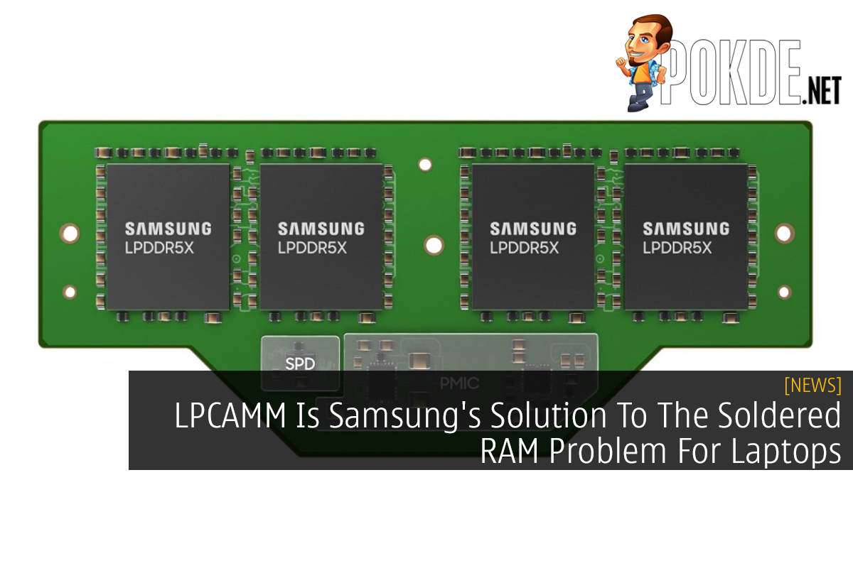 LPCAMM Is Samsung's Solution To The Soldered RAM Problem For Laptops - 26