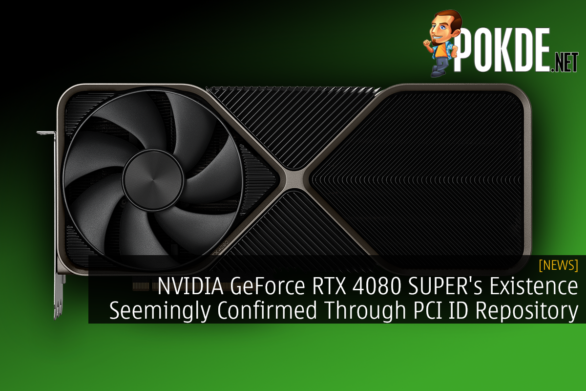 NVIDIA GeForce RTX 4080 SUPER's Existence Seemingly Confirmed Through PCI ID Repository - 15