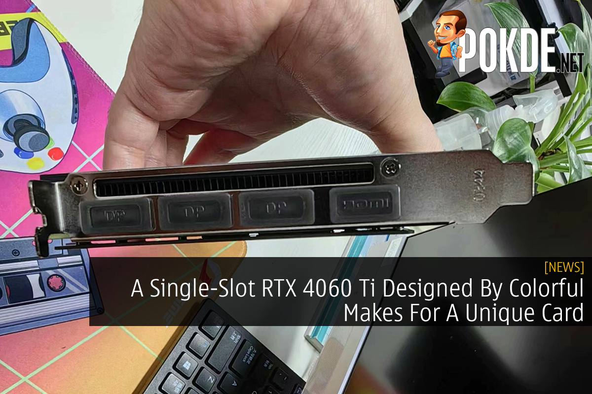 A Single-Slot RTX 4060 Ti Designed By Colorful Makes For A Unique Card - 35