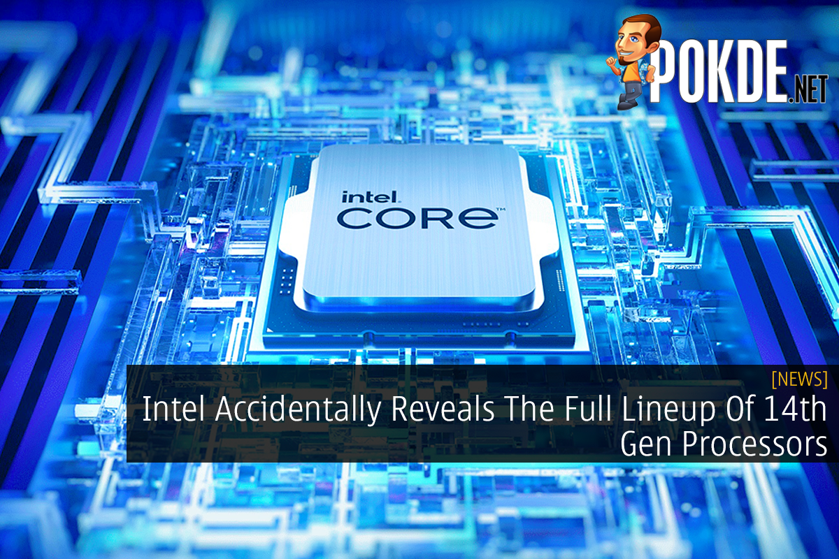 Intel Accidentally Reveals The Full Lineup Of 14th Gen Processors - 28