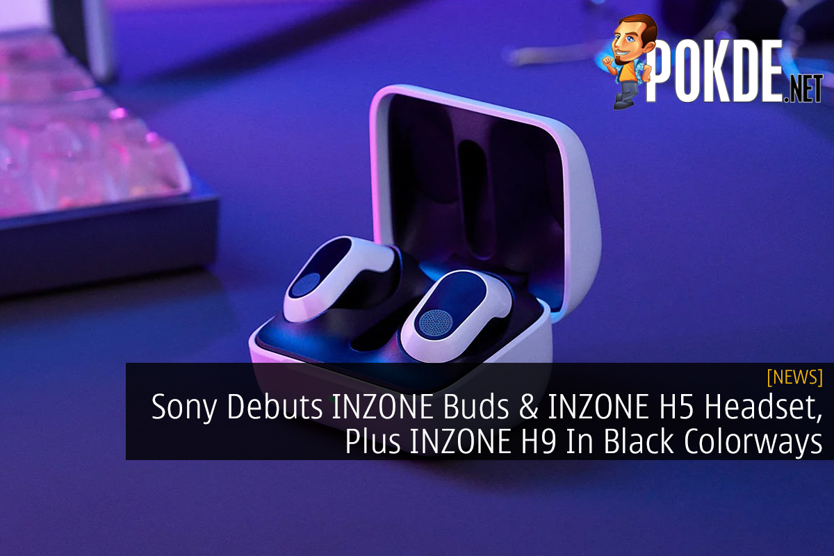 Sony Debuts INZONE Buds & INZONE H5 Headset, Plus INZONE H9 In Black Colorways - 23