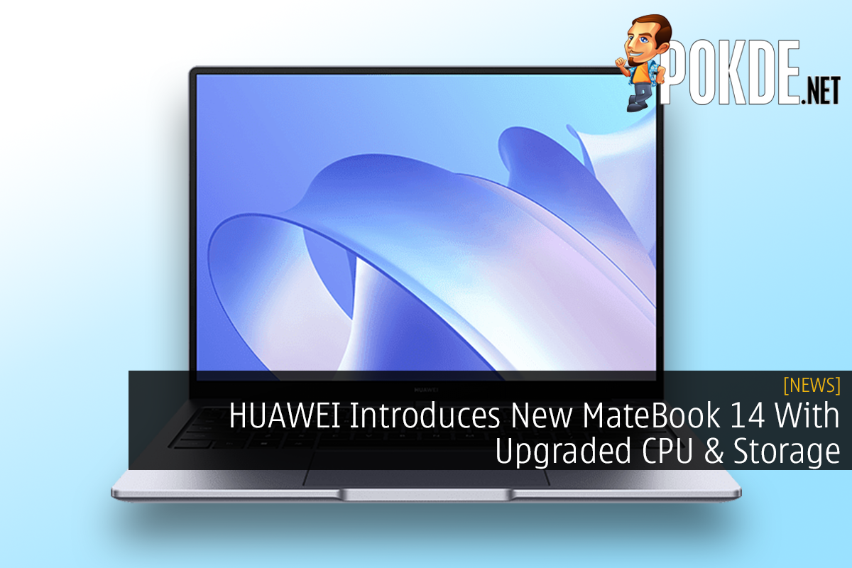 HUAWEI Introduces New MateBook 14 With Upgraded CPU & Storage - 28