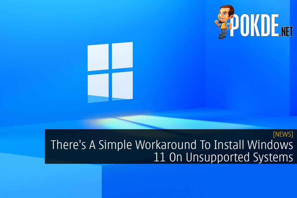 There's A Simple Workaround To Install Windows 11 On Unsupported Systems - 23