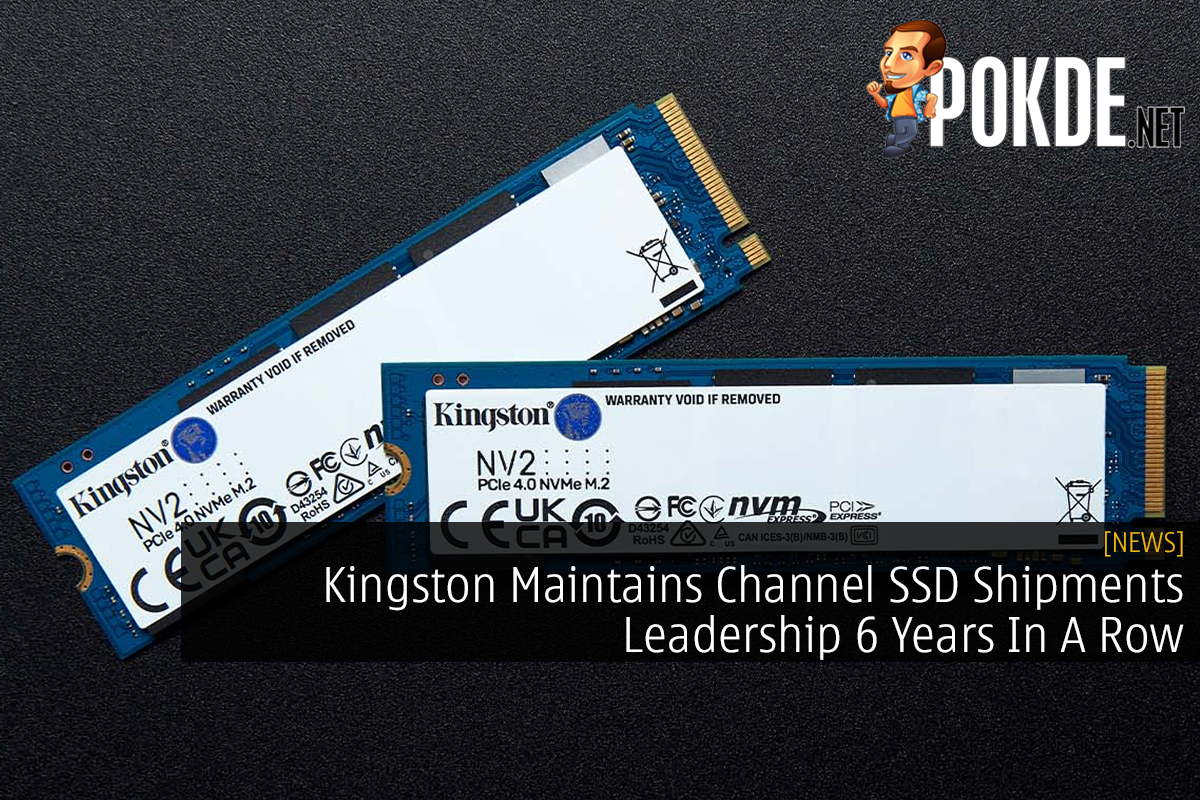 Kingston Maintains Channel SSD Shipments Leadership 6 Years In A Row - 21