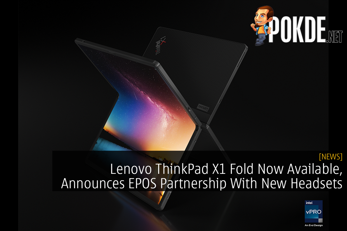 Lenovo ThinkPad X1 Fold Now Available, Announces EPOS Partnership With New Headsets - 29