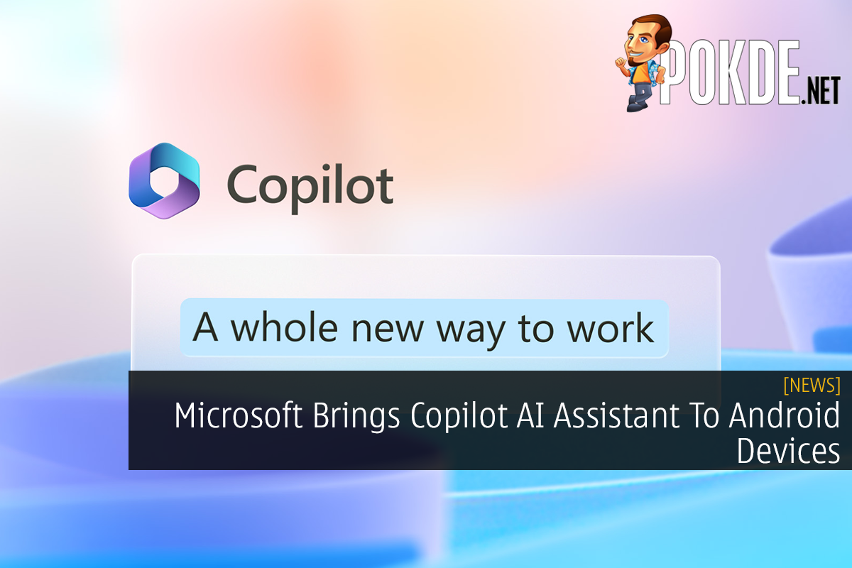 Microsoft Brings Copilot AI Assistant To Android Devices - 19