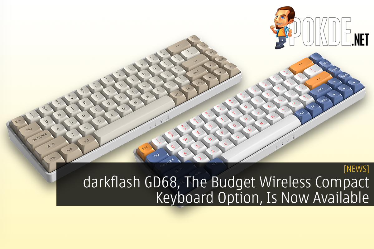 darkflash GD68, The Budget Wireless Compact Keyboard Option, Is Now Available - 31
