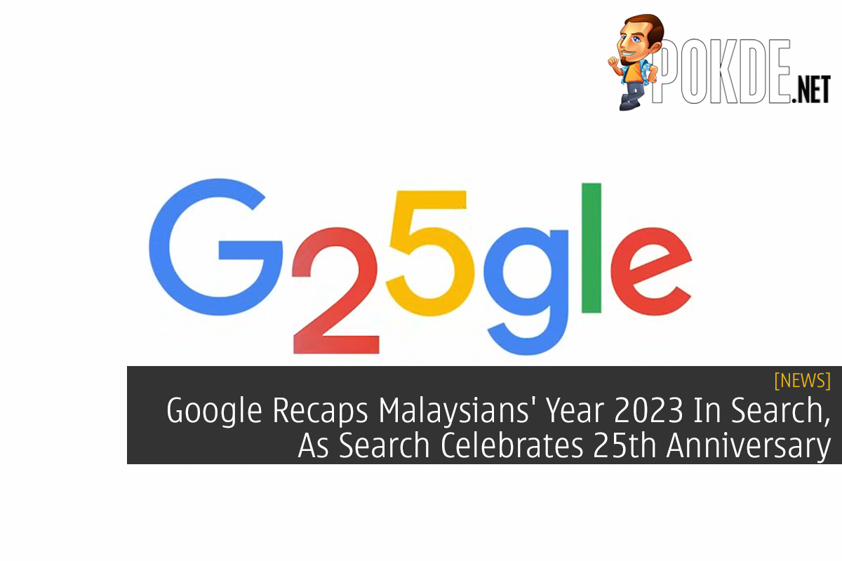 Google Recaps Malaysians' Year 2023 In Search, As Search Celebrates 25th Anniversary - 41