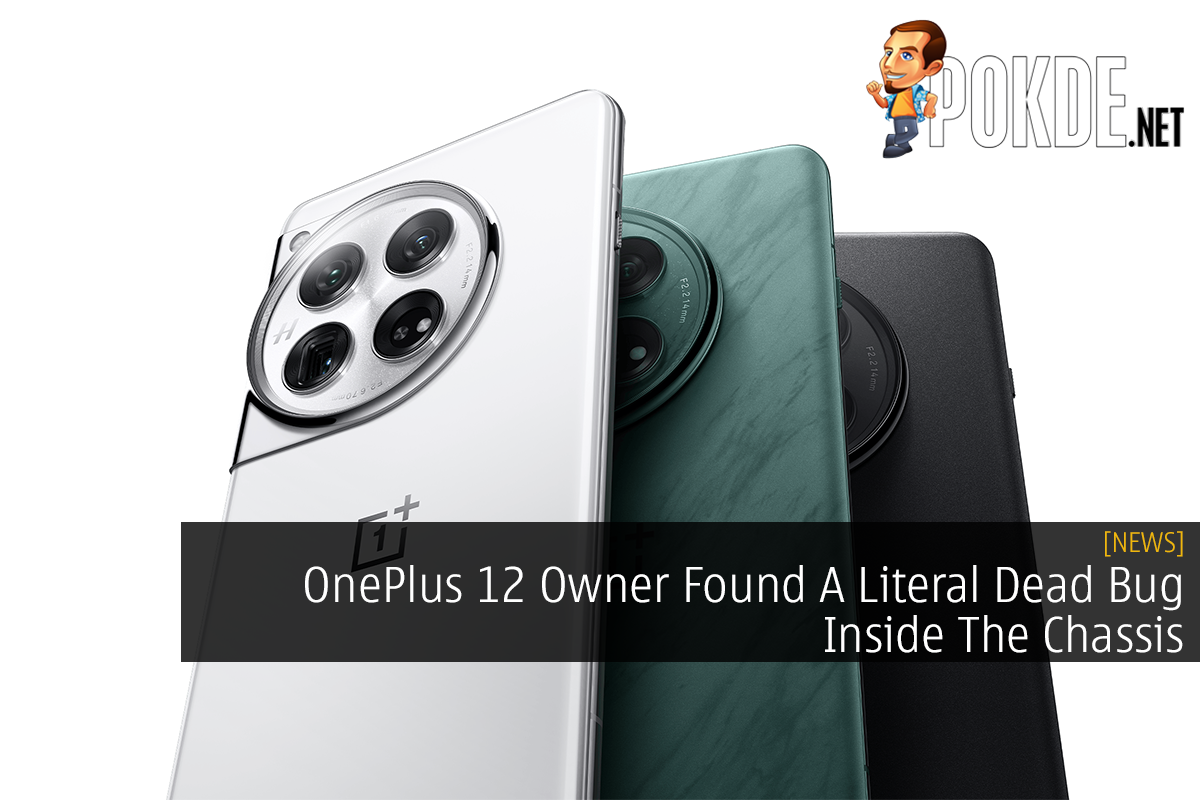 OnePlus 12 Owner Found A Literal Dead Bug Inside The Chassis - 17