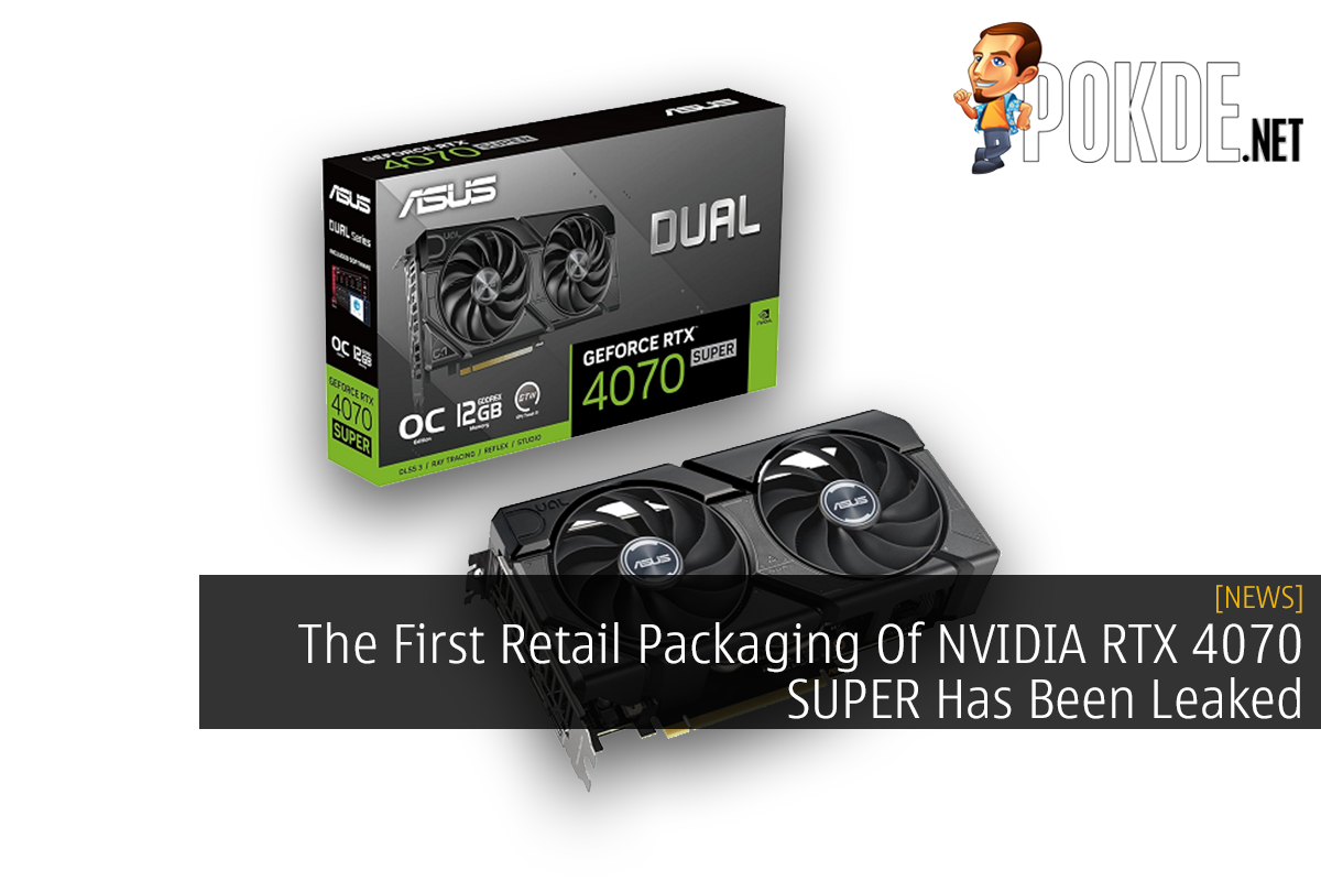 The First Retail Packaging Of NVIDIA RTX 4070 SUPER Has Been Leaked - 43
