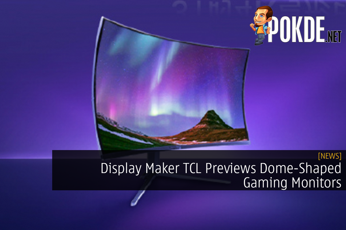 Display Maker TCL Previews Dome-Shaped Gaming Monitors - 27