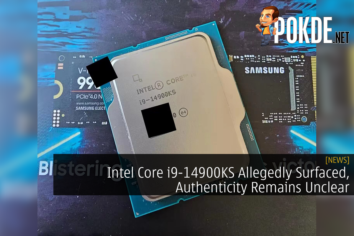 Intel Core i9-14900KS Allegedly Surfaced, Authenticity Remains Unclear - 19