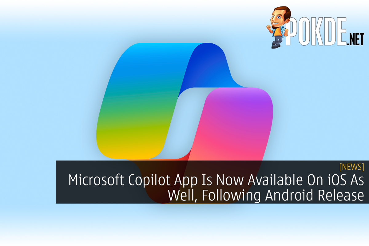 Microsoft Copilot App Is Now Available On iOS As Well, Following Android Release - 27