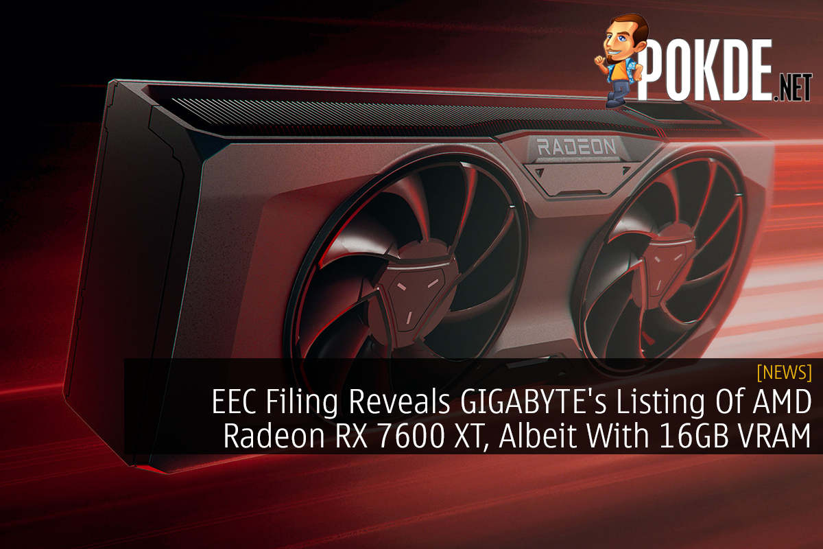 EEC Filing Reveals GIGABYTE's Listing Of AMD Radeon RX 7600 XT, Albeit With 16GB VRAM - 15