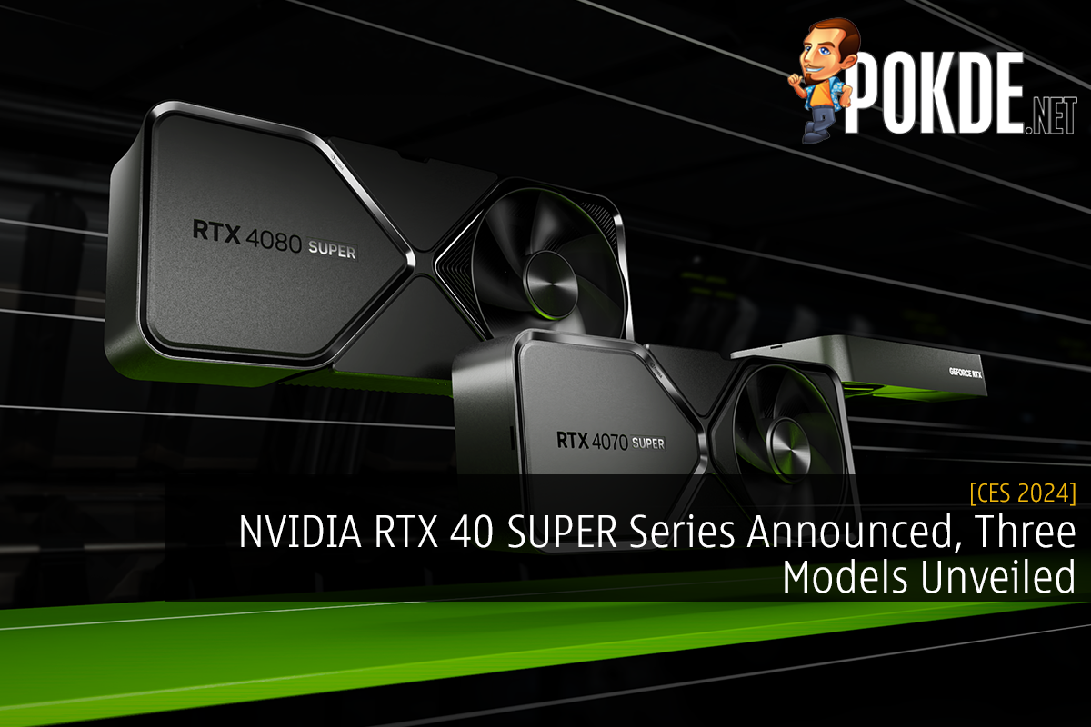 [CES 2024] NVIDIA RTX 40 SUPER Series Announced, Three Models Unveiled - 39