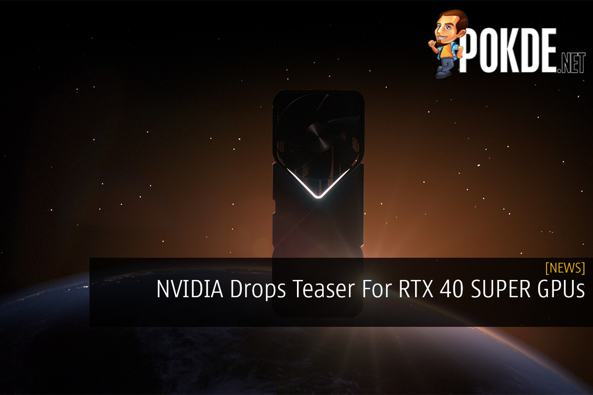 NVIDIA Drops Teaser For RTX 40 SUPER GPUs - 43